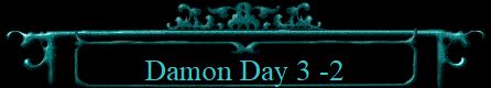 Damon Day 3 -2