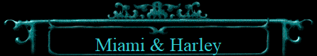 Miami & Harley