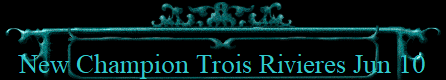New Champion Trois Rivieres Jun 10