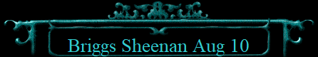 Briggs Sheenan Aug 10