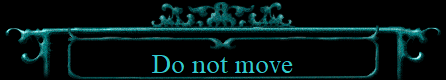 Do not move