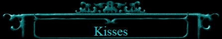 Kisses